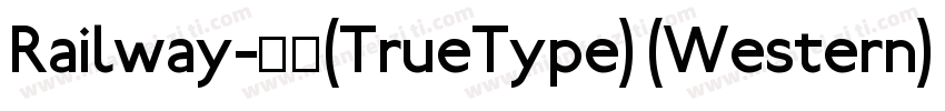 Railway-常规(TrueType) (Western)字体转换